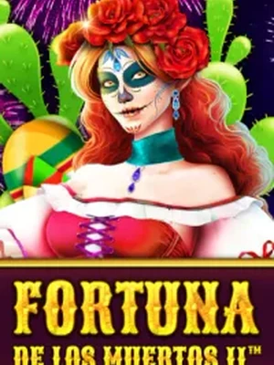 Fortuna de los Muertos II